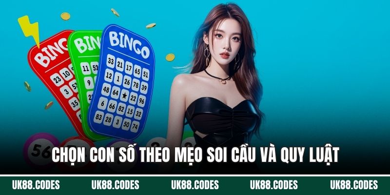 Chọn con số theo mẹo soi cầu và quy luật để thắng nhanh